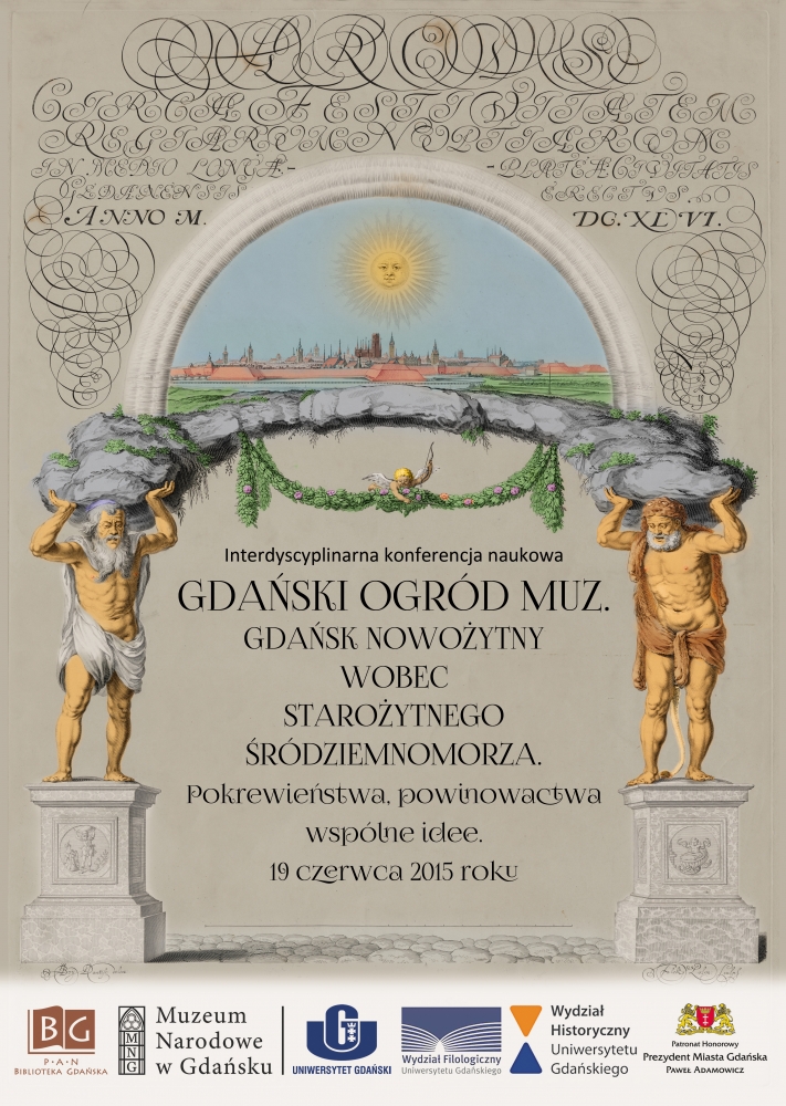 Interdyscyplinarna konferencja naukowa "Gdański ogród muz. Gdańsk nowożytny wobec starożytnego Śródziemnomorza. Pokrewieństwa, powinowactwa, wspólne idee ”