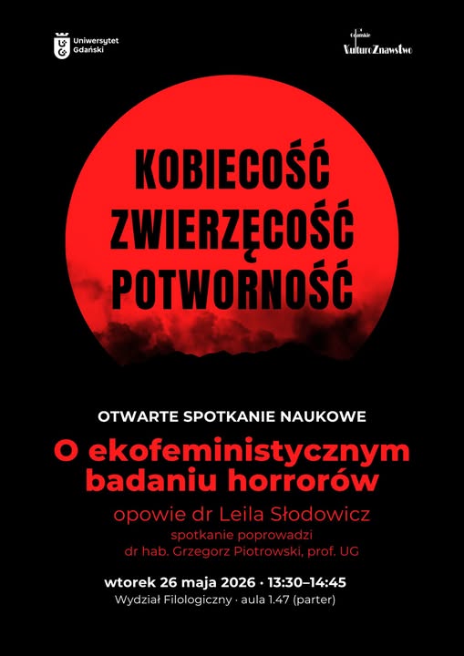 Otwarte spotkanie naukowe "Kobiecość - Zwierzęcość - Potworność: O ekofeministycznym badaniu horrorów"