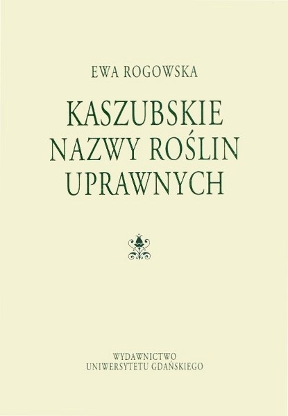 Kaszubskie nazwy roślin uprawnych