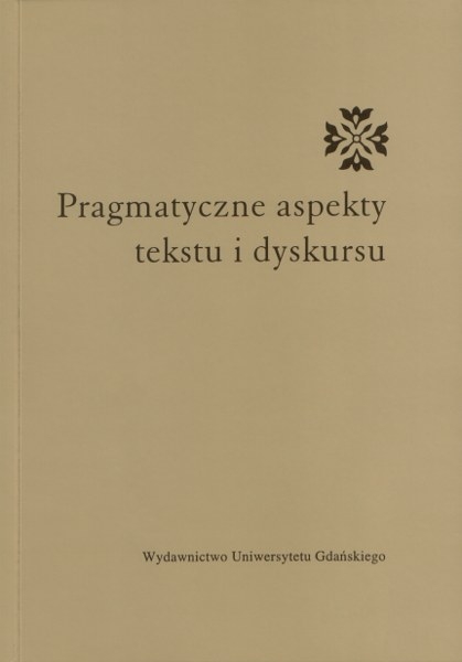 Pragmatyczne aspekty tekstu i dyskursu