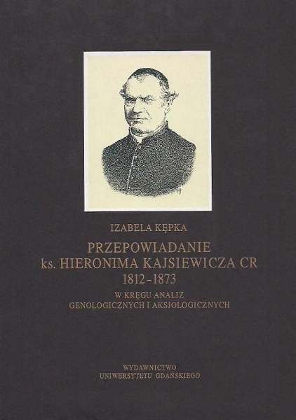 Przepowiadanie ks. Hieronima Kajsiewicza CR