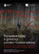 Porozmawiajmy o granicy polsko-białoruskiej - spotkanie z Gosią Harasimowicz i Kasią Kojder