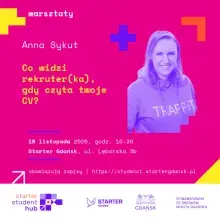  „Starter Student Hub” - 4. edycja projektu dla studentów i studentek trójmiejskich uczelni