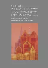 Monografie wieloautorskie z serii Słowo z perspektywy językoznawcy i tłumacza