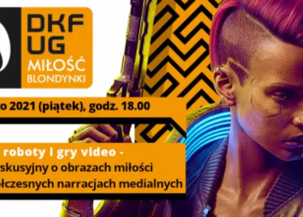 Miłość, roboty i gry video – panel dyskusyjny o obrazach miłości we współczesnych narracjach…