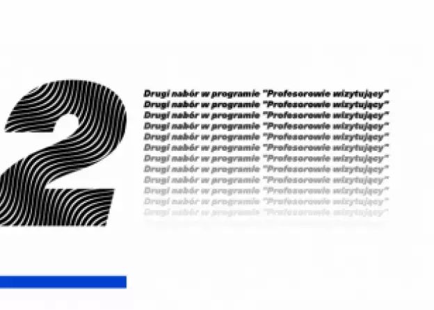 Drugi nabór w programie pt. „Profesor wizytujący”