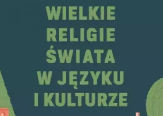 III Międzynarodowa Konferencja Naukowa "Wielkie Religie Świata w Języku i Kulturze.…