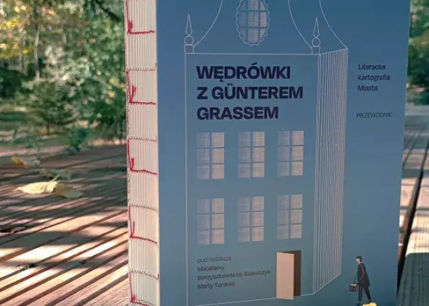 Wędrówki z Günterem Grassem: "Literacka kartografia Miasta" - o przewodniku rozmawiać…