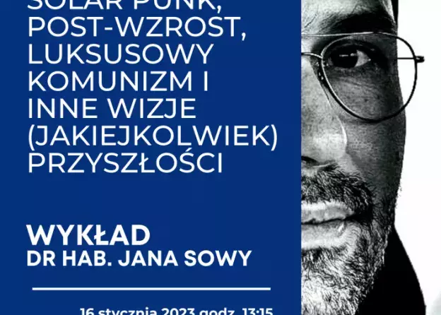 Wykład dr. hab. Jana Sowy w ramach cyklu „Wokół krytyki społecznej”