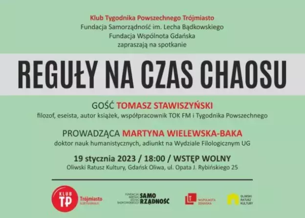 Reguły na czas chaosu – spotkanie wokół książki Tomasza Stawiszyńskiego prowadzi dr Martyna…