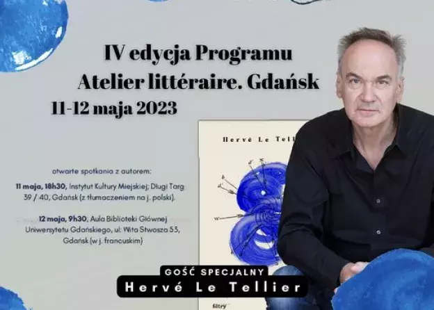 V edycja spotkań „Atelier littéraire”. Gość specjalny Hervé Le Tellier