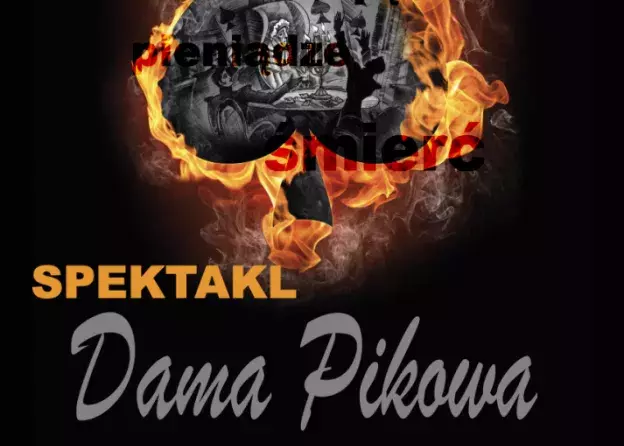 "Aoryst" zaprasza na spektakl teatralny "Dama Pikowa"