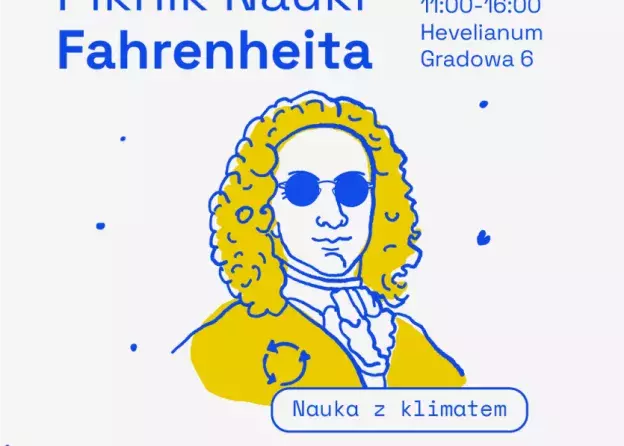 "Nauka z klimatem" - zaproszenie na Piknik Nauki Fahrenheita