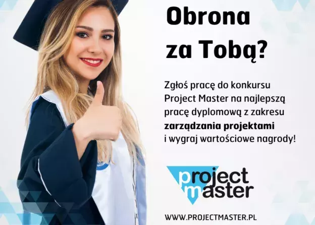 Zaproszenie do XVIII Edycji Konkursu Project Master na najlepszą pracę dyplomową z zakresu…