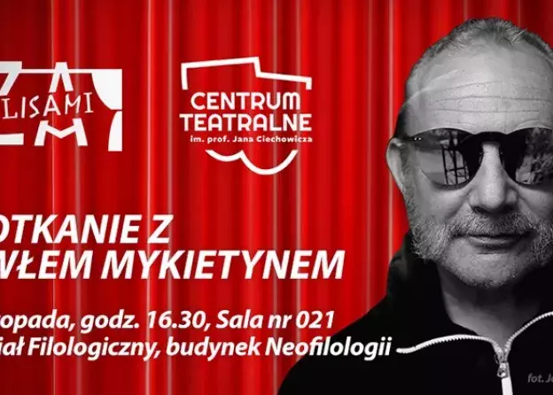 spotkanie ZA KULISAMI z Pawłem Mykietynem – 20 listopada, 16.30