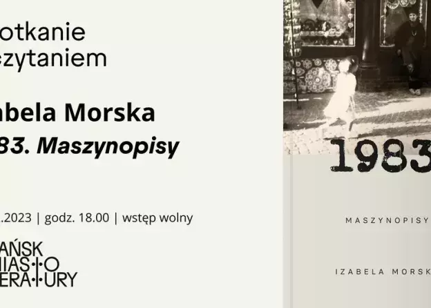 Spotkanie z Izabelą Morską wokół jej książki „1983. Maszynopisy”