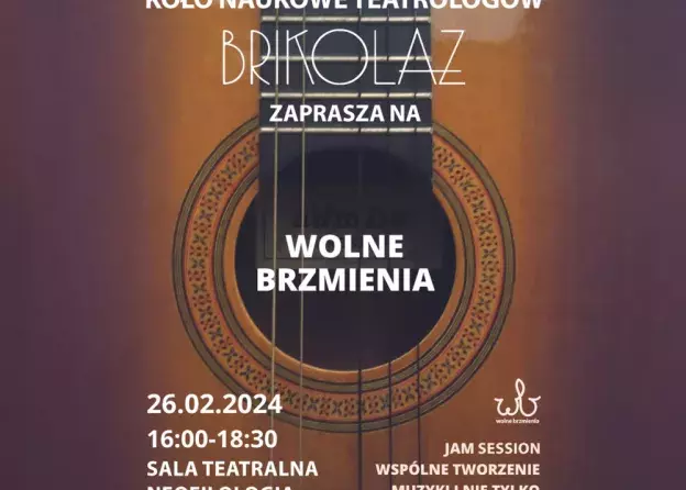 Koło Naukowe Teatrologów Brikolaż zaprasza na Wolne Brzmienia