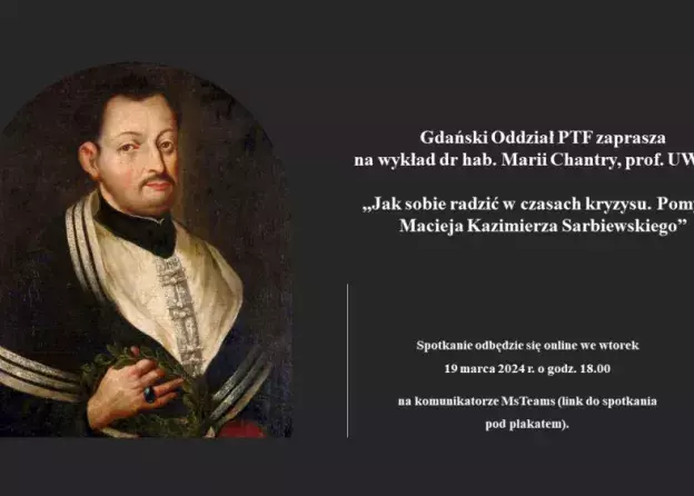 Wykład prof. Marii Chantry "Jak sobie radzić w czasach kryzysu. Pomysły Macieja Kazimierza…
