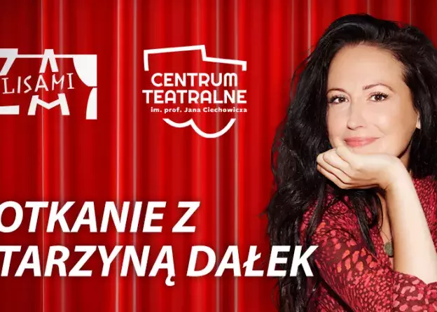 Spotkanie z cyklu "ZA KULISAMI" z Katarzyną Dałek