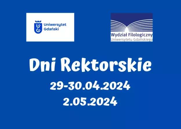 Dni rektorskie 29-30.04 i 2.05.2024 - wolne od zajęć dydaktycznych