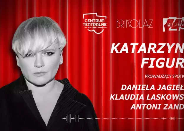 Spotkanie z cyklu ZA KULISAMI z Katarzyną Figurą
