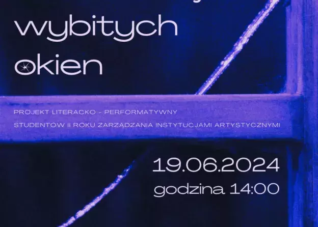 "Obserwacje z wybitych okien" - prezentacja utworów literackich studentów Zarządzania…