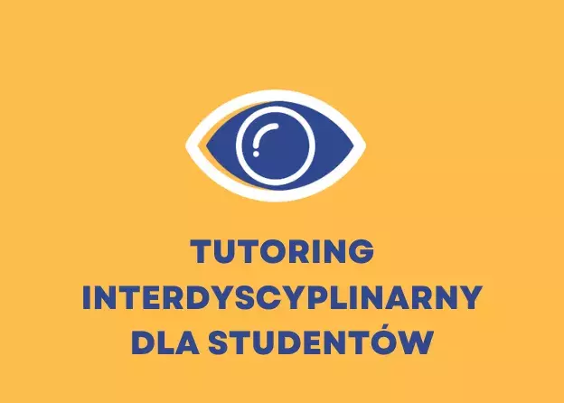 Trwa rekrutacja na interdyscyplinarny tutoring akademicki