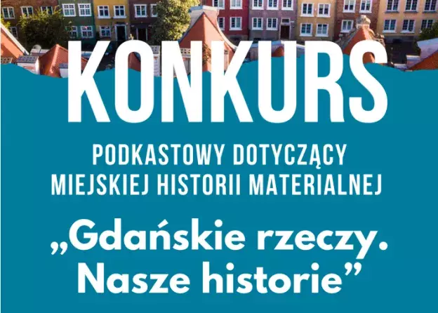 Konkurs podcastowy o miejskiej historii materialnej
