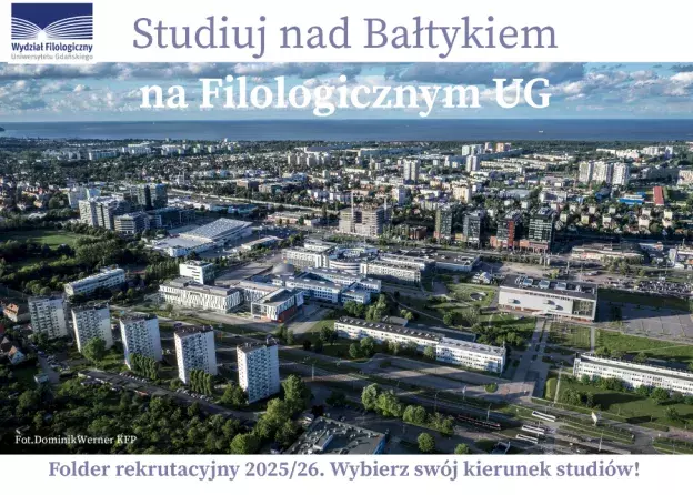 Studiuj nad Bałtykiem na Filologicznym UG! Folder rekrutacyjny 2025/26 - wybierz swój kierunek…