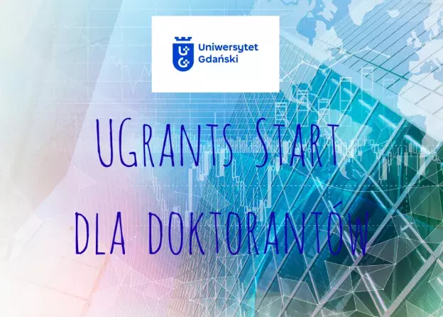 UGrants START dla doktorantów Wydziału…