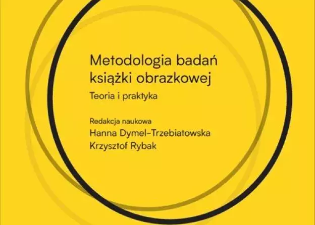 "Metodologia badań książki obrazkowej" pod red. prof. UG Hanny Dymel-Trzebiatowskiej i…