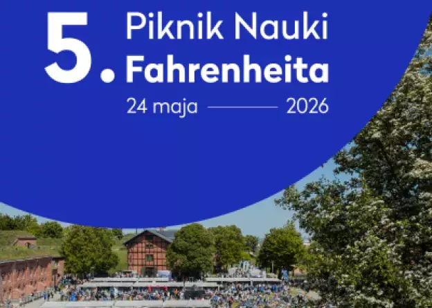 5. Piknik Nauki Fahrenheita - największy piknik…