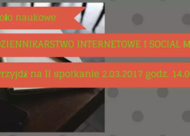 II spotkanie Koła Naukowego Dziennikarstwo Internetowe i Social Media