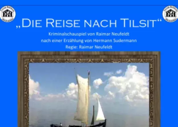 Spektakl "Die Reise nach Tilsit"
