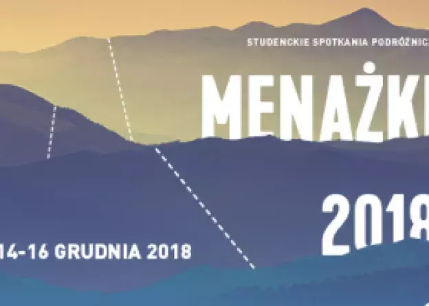 Studenckie Spotkania Podróżnicze MENAŻKI 2018
