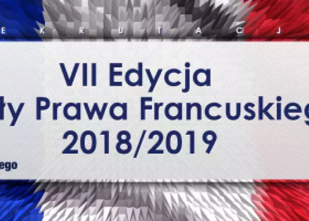 VII Edycja Szkoły Prawa Francuskiego