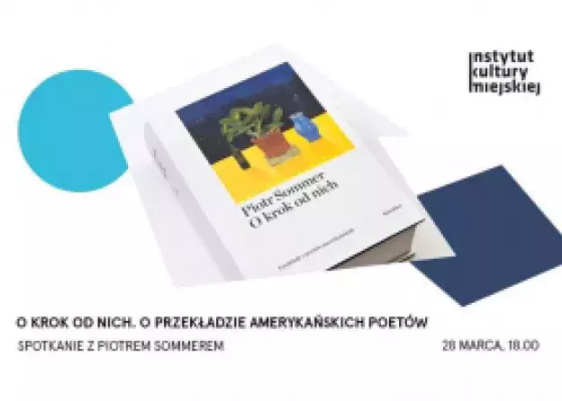 O krok od nich. O przekładzie amerykańskich poetów