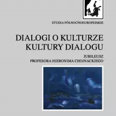 Dialogi o kulturze. Kultury dialogu.