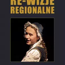 Aleksandra Wierucka, Re-wizje regionalne. Polska Północna, Gdańsk 2013